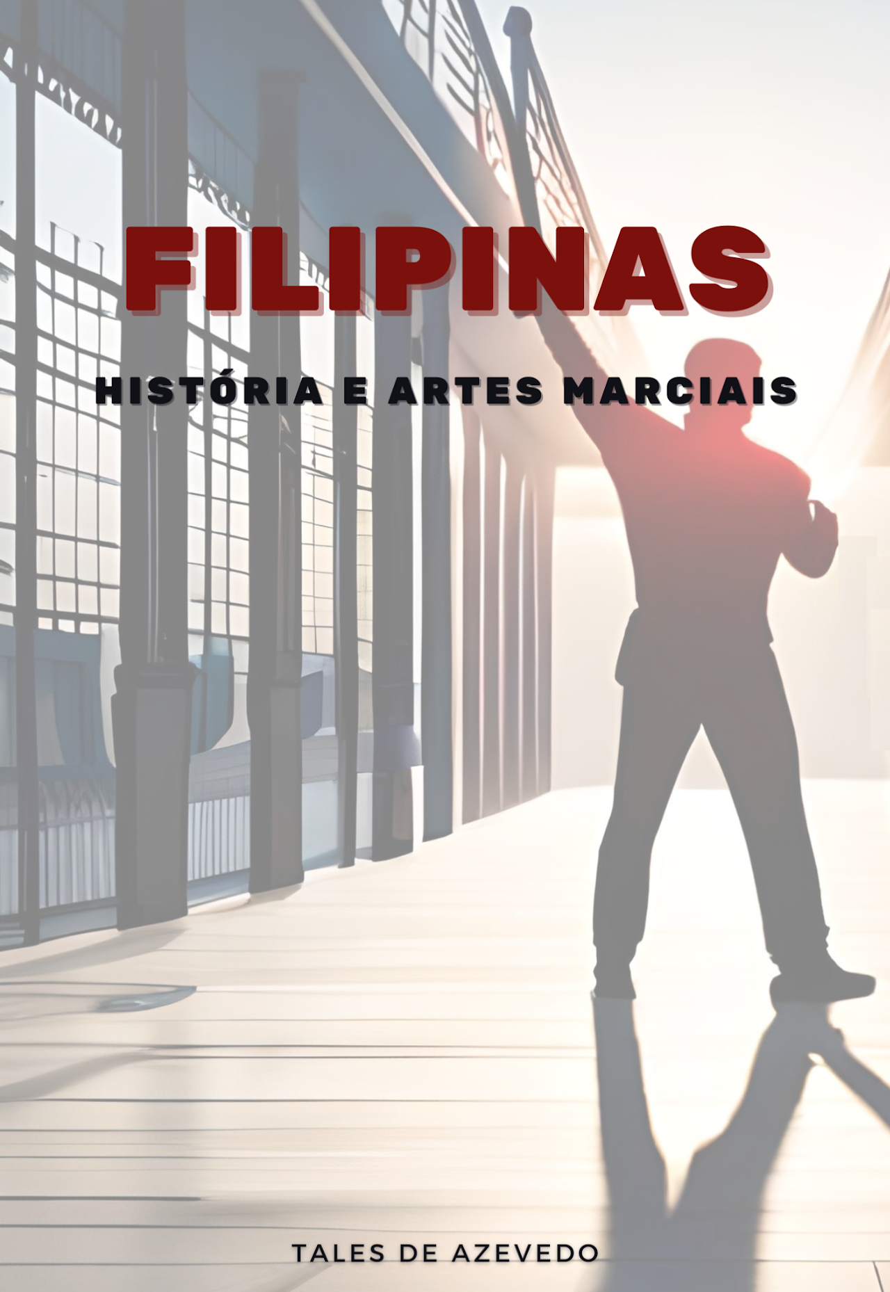 Filipinas: História e Artes Marciais